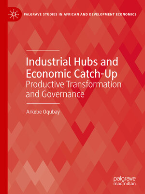 cover image of Industrial Hubs and Economic Catch-Up